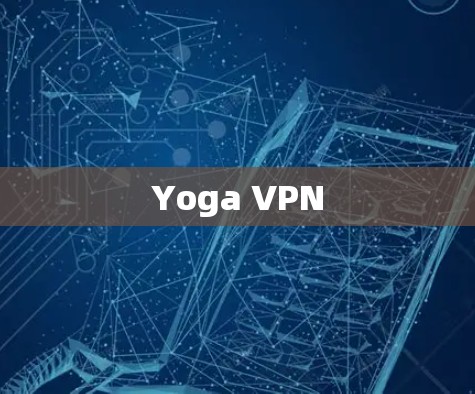 Yoga VPN