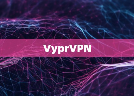 VyprVPN
