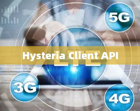 Hysteria Client API