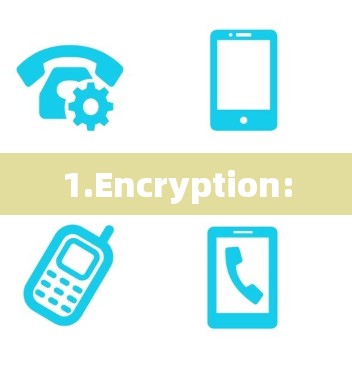 1.Encryption: