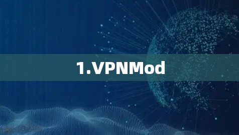 1.VPNMod